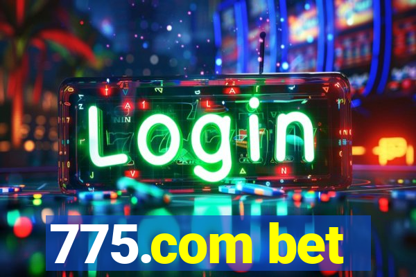775.com bet